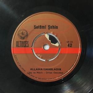 Allahaısmarladık - Selami Şahin