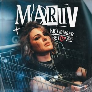 No Longer Beloved - MARUV