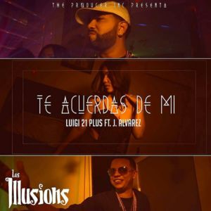 Te Acuerdas de Mí - Luigi 21 Plus (Ft. J Álvarez & Los Illusions)