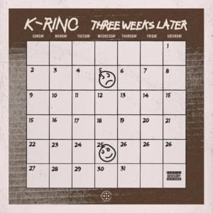 Three Weeks Later - K-Rino