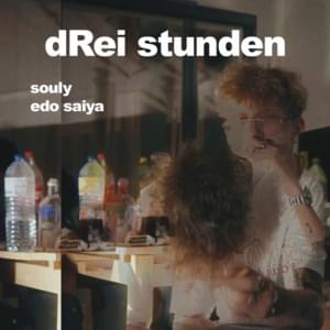 Drei Stunden - Edo Saiya (Ft. Souly)