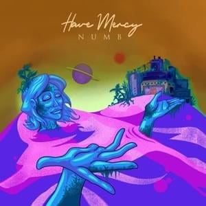 Numb - Have Mercy