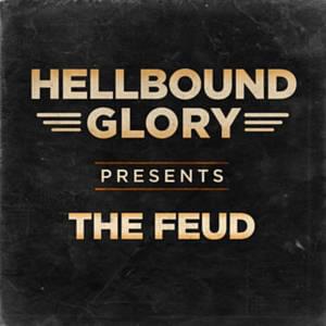 The Feud - Single Version - Hellbound Glory