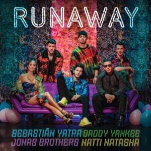 Runaway - Sebastián Yatra, Daddy Yankee & Natti Natasha (Ft. Jonas Brothers)