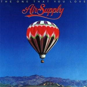 The One That You Love - Air Supply