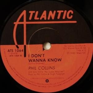 I Don’t Wanna Know - Phil Collins