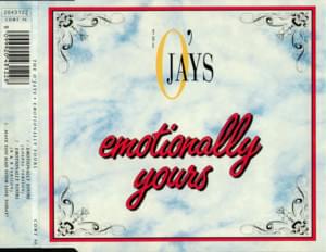 Emotionally Yours (Gospel Version) - The O'Jays