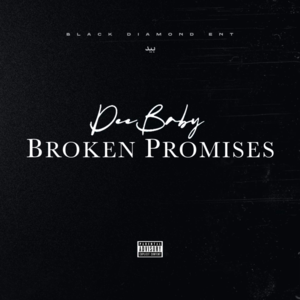 Broken Promises - DeeBaby