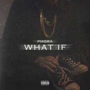 What If - Phora