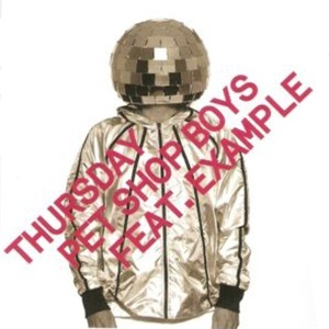 Thursday - Pet Shop Boys (Ft. Example)