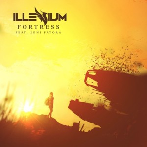 Fortress - ILLENIUM (Ft. Joni)