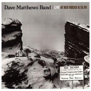 Rhyme & Reason (Live at Red Rocks) - Dave Matthews Band