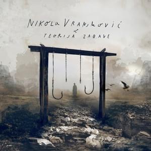 Granice - Nikola Vranjković (Ft. Zoran Marinković)