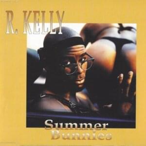 Summer Bunnies (Contest Remix) - R. Kelly (Ft. Aaliyah)