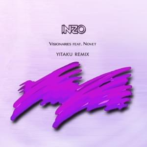 Visionaries (Remix) - INZO & yitaku (Ft. Novet)