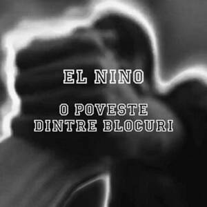 O poveste dintre blocuri - El Nino