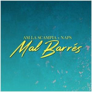 Mal barrés - AM La Scampia (Ft. Naps)