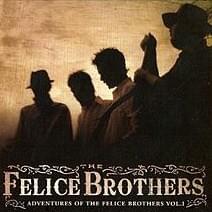 Walk a While - The Felice Brothers