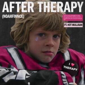 AFTER THERAPY - NOAHFINNCE (Ft. Extra Large Holiday Card & Hot Mulligan)