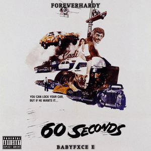 60 Seconds - ForeverHardy (Ft. Babyfxce E)