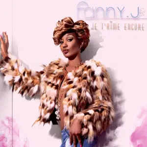 Je t’aime encore - Fanny J