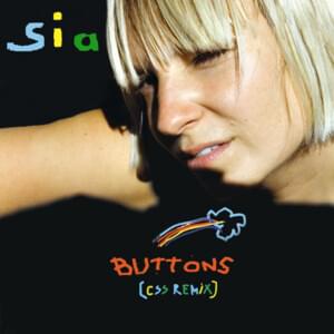 Buttons (CSS Remix) - Sia