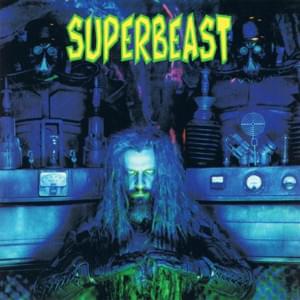 Superbeast - Rob Zombie