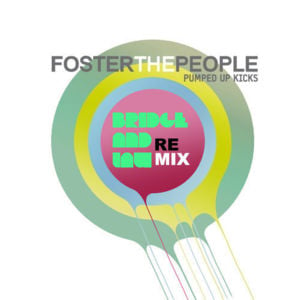 Pumped Up Kicks - Bridge and Law Remix - Foster the People