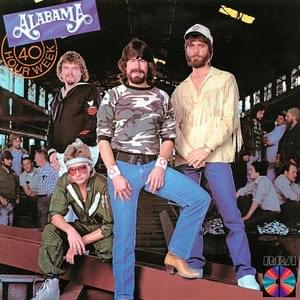 40 Hour Week (For A Livin’) - Alabama