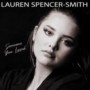 Someone You Loved - Lauren Spencer Smith