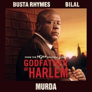 Murda - Godfather of Harlem & Busta Rhymes (Ft. Bilal)