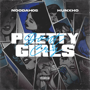 Pretty Girls Don’t Cry - Noodah05 (Ft. Hunxho)