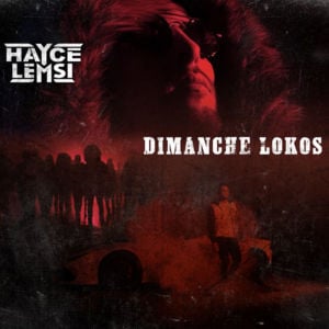 Dimanche lokos - Hayce Lemsi