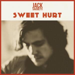 Sweet Hurt - Jack Savoretti