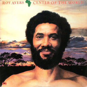 Africa, Center of the World - Roy Ayers