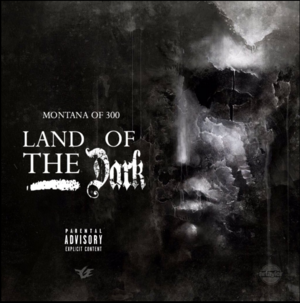 Land of The Dark - Montana of 300