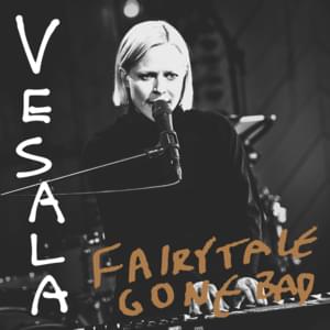 Fairytale Gone Bad (Vain elämää kausi 10) - Vesala