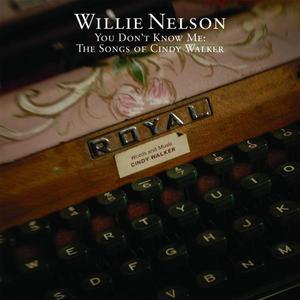 You Don’t Know Me - Willie Nelson