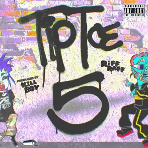 Tip Toe 5 - KILLBOY & Riff Raff