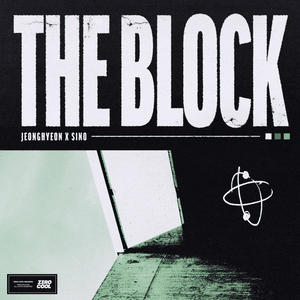 The Block (Extended Mix) - Jeonghyeon & SINO