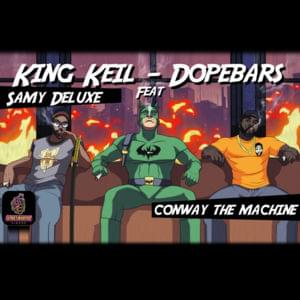 Dopebars - King Keil (Ft. Conway the Machine & Samy Deluxe)