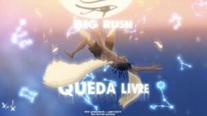 QUEDA LIVRE - Big Rush