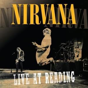 ​tourette’s [Live at Reading] - Nirvana