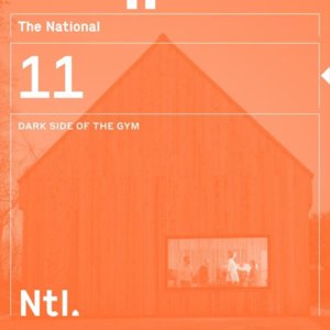 Dark Side of the Gym - The National