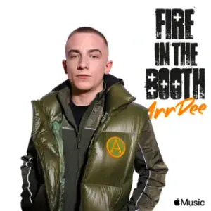 ArrDee - Fire in the Booth - ArrDee