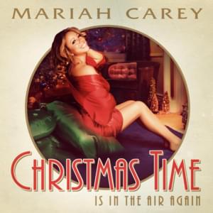 Christmas Time Is in the Air Again - Mariah Carey