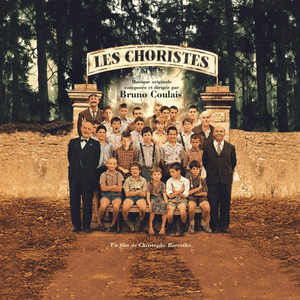 Les Choristes - Bruno Coulais & Les Petits Chanteurs de Saint-Marc