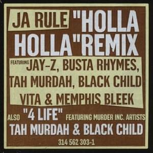 Holla Holla (Remix) - Ja Rule (Ft. Black Child, Busta Rhymes, Caddillac Tah, JAY-Z, Memphis Bleek & Vita)