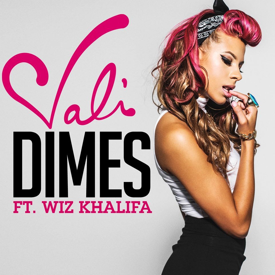 Dimes - Vali (Ft. Wiz Khalifa)