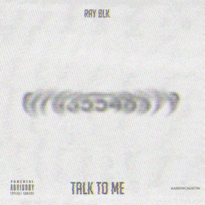 Talk To Me - RAY BLK